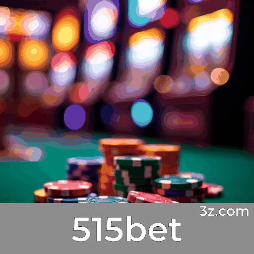515bet: Sua Plataforma de Apostas Profissional e Confiável